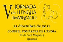 V Jornada de Llengua i Immigració de l’Anoia